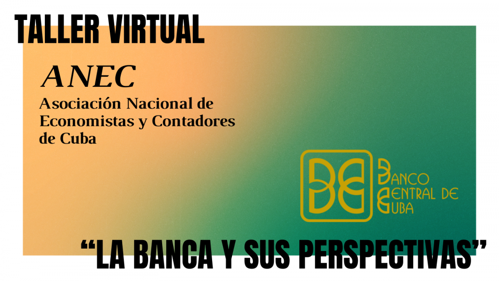 Imagen relacionada con la noticia :Taller Virtual “La Banca y sus perspectivas” el próximo 10 de junio